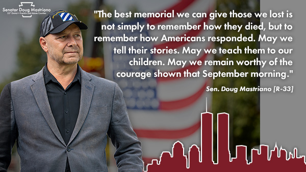 Senator Doug Mastriano stands in front of an American flag. An illustration of the New York City skyline before 9/11 and quote about remembering the tragedy are featured.